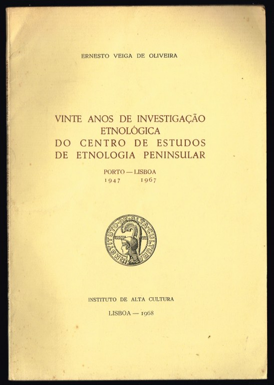 VINTE ANOS DE INVESTIGAÇÃO ETNOLÓGICA DO CENTRO DE ESTUDOS DE ETNOLOGIA PENINSULAR 1947-1967